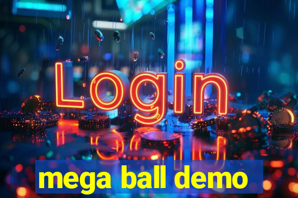 mega ball demo